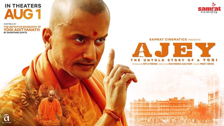 On the Occasion of Yogi Adityanath’s Birthday, "Ajey: The Untold Story of a Yogi" New Poster Unveiled — Film to Release on 1st August 2025