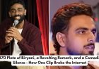 A ₹370 Plate of Biryani, a Revolting Remark, and a Comedian's Silence - How One Clip Broke the Internet