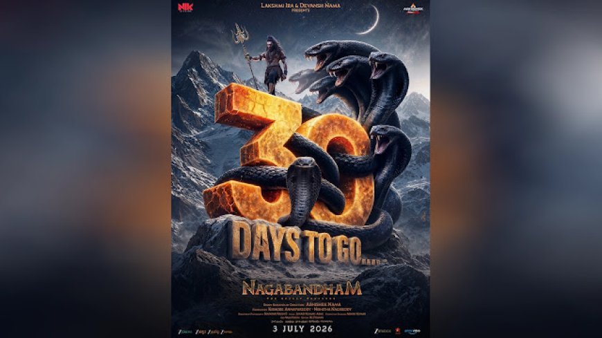 'Naagbandham' Launches 30-Day Countdown to Its Worldwide Theatrical Release