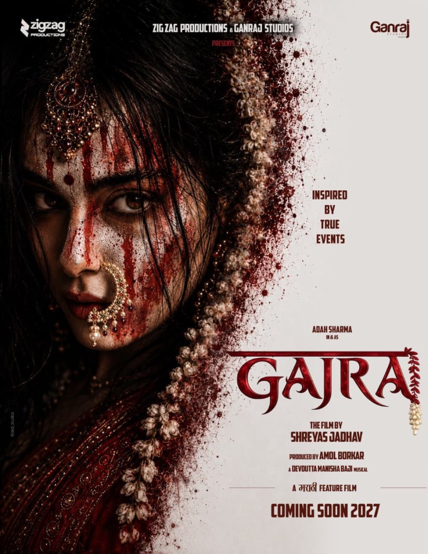 Adah Sharma Set to Make Marathi Debut with Gajra, First Look Sparks Buzz