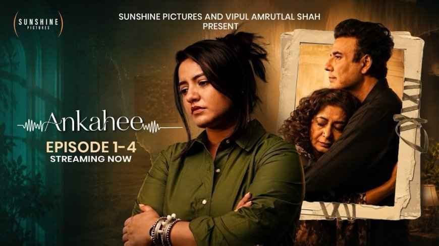 Vipul Shah Ventures Into Micro-Drama With 'Ankahi' - A Series About Everything We Never Say