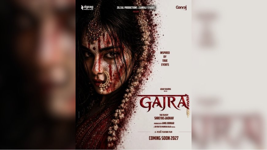 Adah Sharma Set to Make Marathi Debut with Gajra, First Look Sparks Buzz