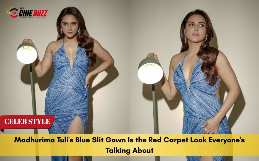 Madhurima Tuli's Blue Slit Gown Is the Red Carpet Look Everyone's Talking About