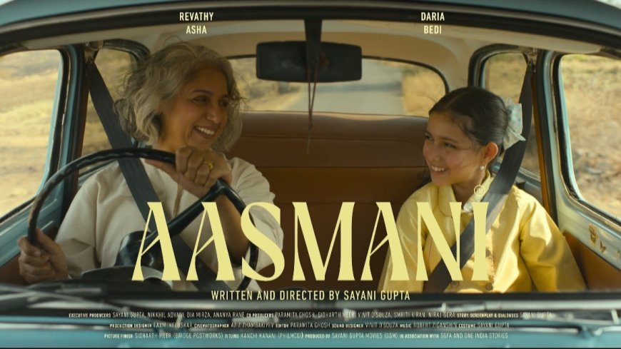Sayani Gupta's Directorial Debut 'Aasmani' Soars Across Global Film Festivals