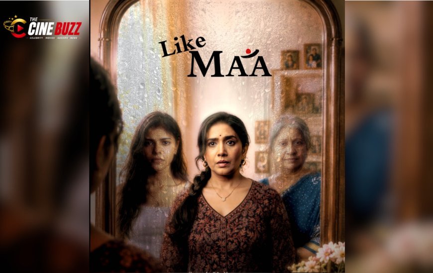 Sonali Kulkarni's 'Like Maa' First Look Poster Opens Up a Raw Conversation on Mothers and Daughters